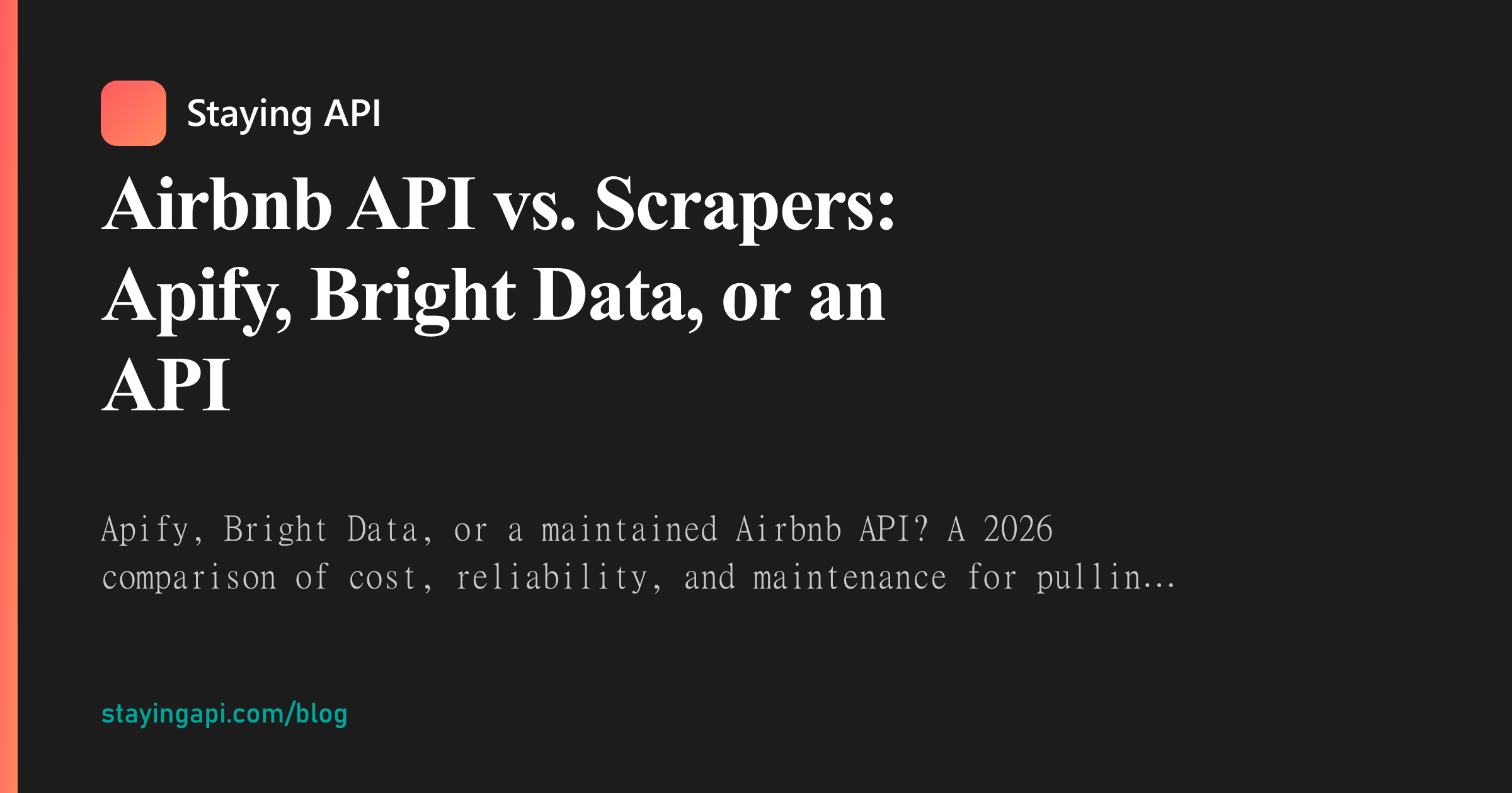 Airbnb API vs. Scrapers: Apify, Bright Data, or an API